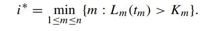 = min {m Lm (tm) > Km}. 1