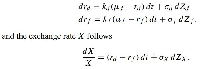 draka (Mara) dt + oddZa drf = kf (ufrf) dt+of dZf, and the exchange rate X follows XP X = (ra-rf) dt+ox dZx.