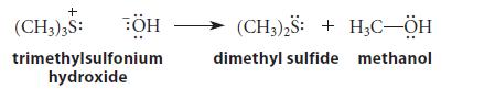 + (CH3)3S: FH trimethylsulfonium hydroxide (CH3)2S: + HC-H dimethyl sulfide methanol