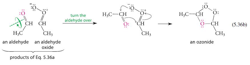 --11 CH CH HC CH3 an aldehyde an aldehyde oxide products of Eq. 5.36a turn the aldehyde over HC-CH O:  CH CH3