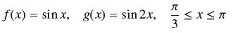 f(x) = sinx, g(x) = sin 2x,  3 EXSA