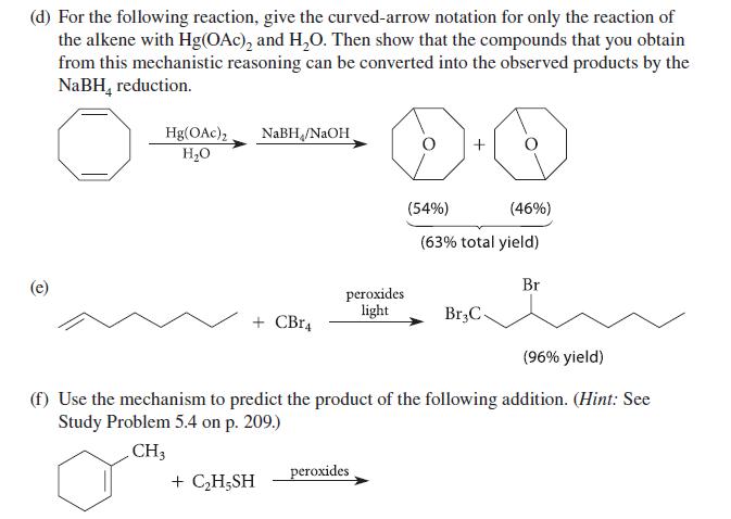 (d) For the following reaction, give the curved-arrow notation for only the reaction of the alkene with