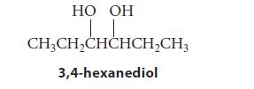 HO OH HCH CH3CHCHCHCHCH3 3,4-hexanediol