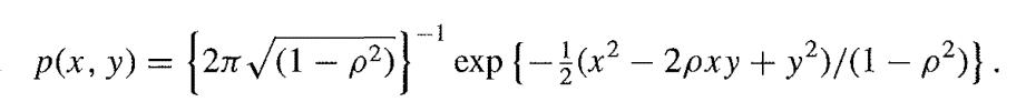 -1 p(x, y) = {2 (1- p)] ' exp{-  (x  2pxy + y)/(1  p)}. .