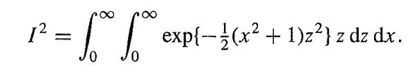 = 10 10 0 exp{--(x + 1)z} z dz dx.