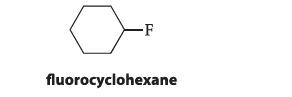 -F fluorocyclohexane