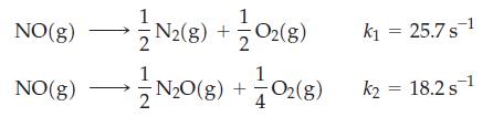 NO(g) NO(g) N2(8) + O2(8) 2 1 N0(8) + O(g) k = 25.7 s 1 k = 18.2 s 1