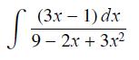 (3x - 1) dx 9 - 2x + 3.1 Sz