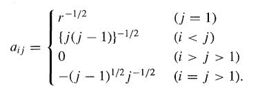 dij 1--1/2 {j(j-1)}-1/2 -(j-1)/2j-1/2 0 (j = 1) (i < j) (i > j > 1) (i=j > 1).