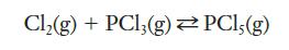 Cl(g) + PCl3(g) PCl, (g)
