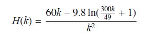 H(K) = 60k-9.8 In(300 + 1) 49 k