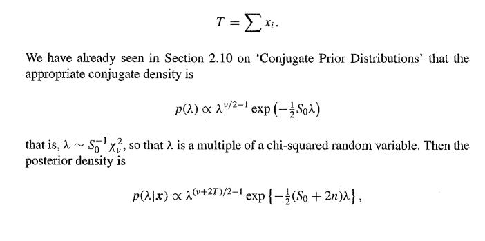 T = xi. We have already seen in Section 2.10 on 'Conjugate Prior Distributions that the appropriate conjugate