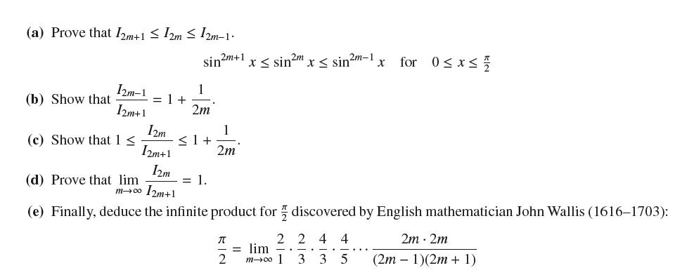 (a) Prove that I2m+1  12m  12m-1. sin2m+1 12m-1 12m+1 (c) Show that 1  (b) Show that = 1 + (d) Prove that lim