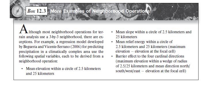 Box 12.3 More Examples of Neighborhood Operations Although Ithough most neighborhood operations for ter- rain