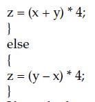 z = (x + y) * 4; } else { z = (y - x) * 4; }