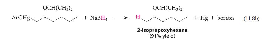 AcOHg OCH(CH3)2 + NaBH4 H. OCH(CH3)2 2-isopropoxyhexane (91% yield) + Hg+borates (11.8b)