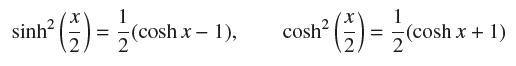 sinh  () ==(cosh x - 1), 2 osh (-) = (cosh x + 1)