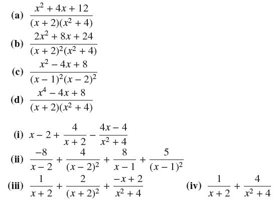 (a) (b) (c) (d) (ii) x + 4x + 12 (x + 2)(x + 4) 2x + 8x + 24 (iii) (x + 2)(x + 4) x - 4x + 8 (i) x-2+ -8 (x -