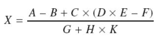 X = A-B+CX (D x E-F) G+HxK