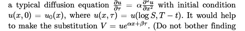 du T = agri a typical diffusion equation with initial condition u(x, 0) = u(x), where u(x, T) u(log S, Tt).