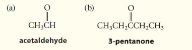 (a) ||| CH3CH acetaldehyde (b) CHCHCCHCH3 3-pentanone