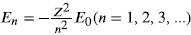 En = - 12/2-E0( Z n -Eo(n = 1, 2, 3,...)