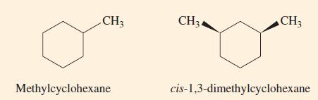 CH3 Methylcyclohexane CH34 CH3 cis-1,3-dimethylcyclohexane