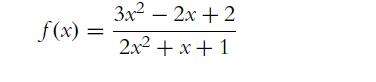 f(x) = 3x - 2x + 2 2x + x + 1