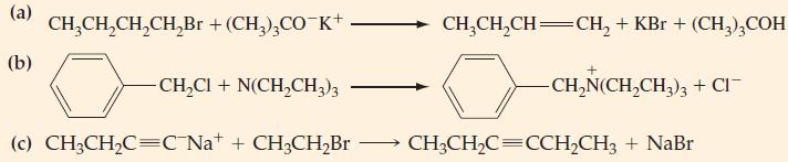 (a) (b) CHCHCHCHBr + (CH)CO-K+ CHCl + N(CHCH3)3 (c) CH3CHC=CNa+ + CH3CHBr CHCHCH=CH + KBr + (CH3)3COH J