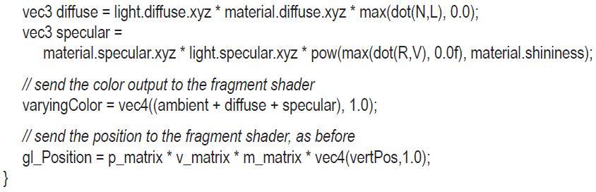 } 0.0); vec3 diffuse = light.diffuse.xyz* material.diffuse.xyz*max(dot(N,L), vec3 specular =