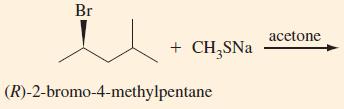 Br + CHSNa (R)-2-bromo-4-methylpentane acetone