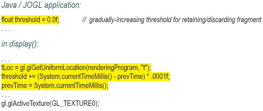 Java/JOGL application: float threshold = 0.0f; in display(): // gradually-increasing threshold for
