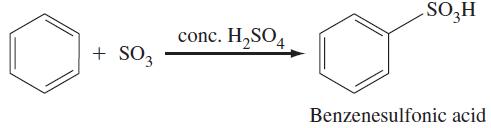 + SO3 conc. HSO4 SOH Benzenesulfonic acid