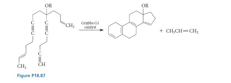 OR OEC CH CH3 Figure P18.87 CH Grubbs Gl catalyst OR + CH3CH=CH