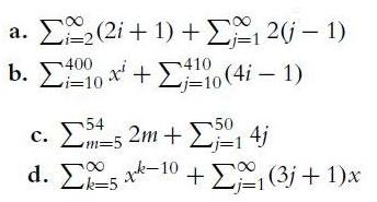 + 1) +  1 26  1) j=1 a. z(2i 400 410 b. ov + (4i  1) i=10 50 c. 245 2m + 1 41 d. 5 14-10 +  (3) + 1)x