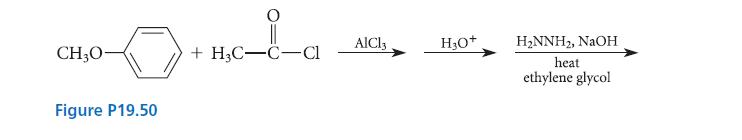 CH0- Figure P19.50 +H3C-C-Cl AlCl3 HO+ HNNH, NaOH heat ethylene glycol