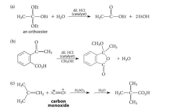 (a) (b) OEt 1 H3C-C-OEt + HO T OEt an orthoester (c) HC H3C C-CH3 COH dil. HCl (catalyst) CH3OH + C=CH +