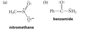 (a) HC-N : nitromethane (b) :O: || PhCNH, benzamide