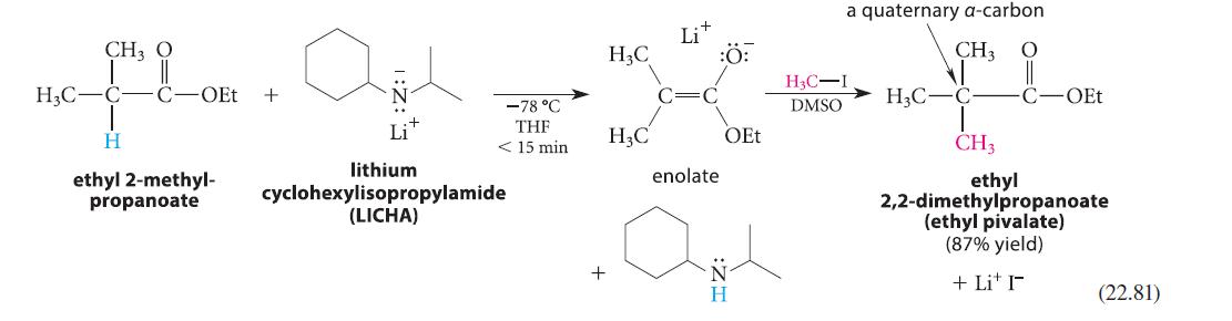 CH3 O floo. Agh Lit H3C-C- C -OEt + H ethyl 2-methyl- propanoate -78 C THF < 15 min lithium