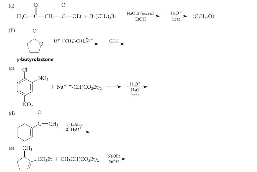 (b) (c) (d) (e) 1-CH-i H3C-C-CH-C-OEt + Br(CH)4Br & y-butyrolactone Cl NO CH3 NO Li* [(CH3)zCH],N: +Na+