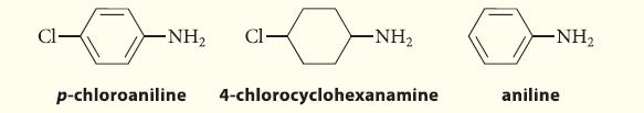 Cl- -NH Cl- -NH p-chloroaniline 4-chlorocyclohexanamine -NH aniline