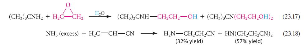 (CH3)3CNH + HC-CH HO (CH3)3CNH-CHCH-OH + (CH3)3CN(CHCHOH)2 NH3 (excess) + HC=CH-CN (23.17) HN-CHCHCN +