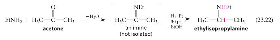 EtNH + H3C-C-CH3 acetone -HO [HC- NEt H3C-C-CH3 an imine (not isolated) H, Pt 30 psi EtOH NHET H3C-CH-CH3