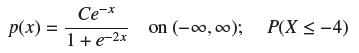 p(x) Ce-* 1 + e-2x on (-0,00); P(X  -4)