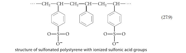 -CH2-CH-CHz-CH-CH2-CH 0-S-0 O- 08-0 structure of sulfonated polystyrene with ionized sulfonic acid groups