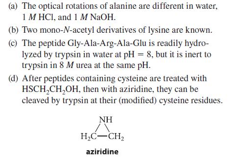 (a) The optical rotations of alanine are different in water, 1 M HCl, and 1 M NaOH. (b) Two mono-N-acetyl