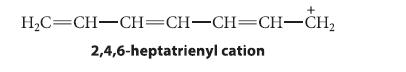 HC=CH-CH=CH-CH=CH-CH 2,4,6-heptatrienyl cation
