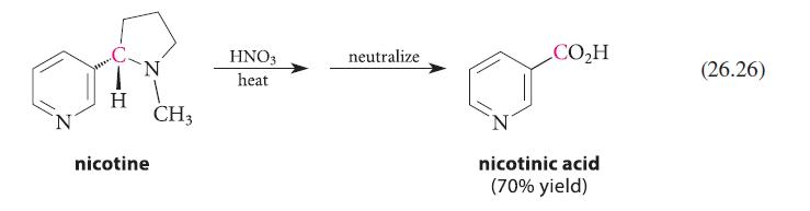 N OR H CH3 nicotine HNO3 heat neutralize COH nicotinic acid (70% yield) (26.26)
