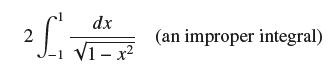 25 dx 1-x (an improper integral)