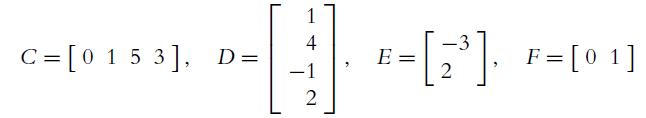 C= [0 153], D= 1 4 -1 2 -3 R= [2]. E F=[01]